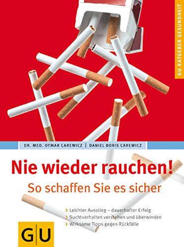 rauchen!, Nie wieder: So schaffen Sie es sicher